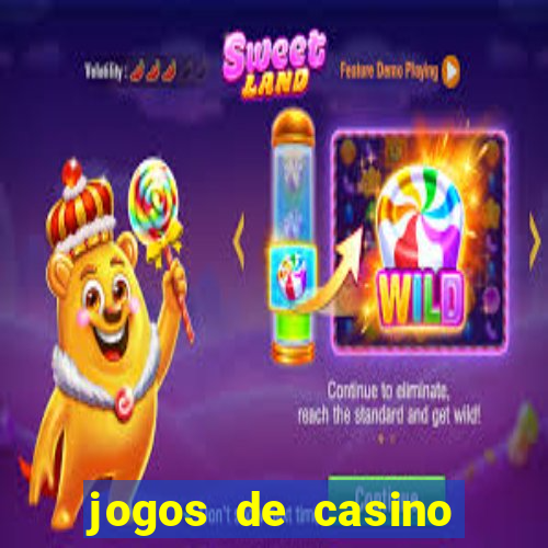 jogos de casino gratis de maquinas