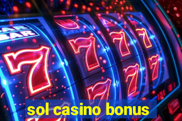 sol casino bonus