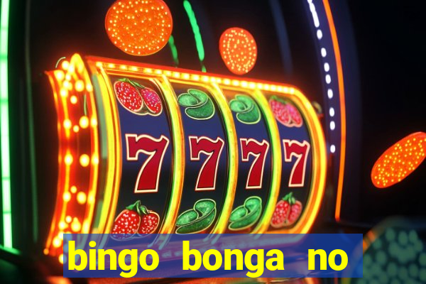 bingo bonga no deposit bonus codes