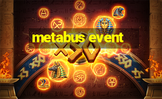 metabus event