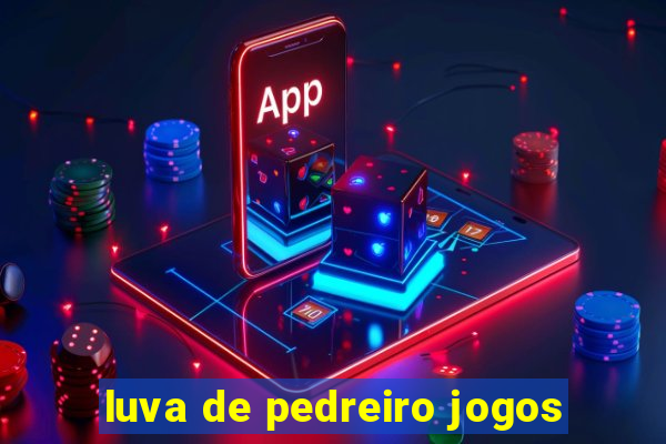 luva de pedreiro jogos