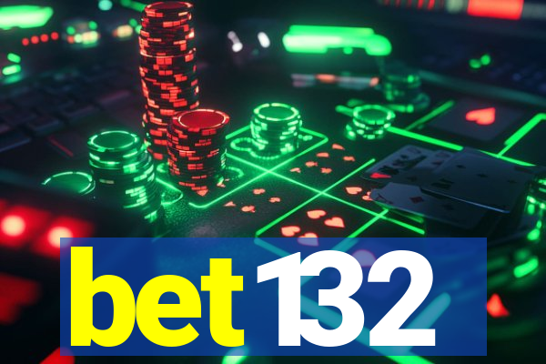 bet132