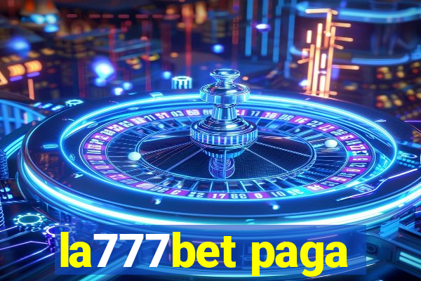 la777bet paga