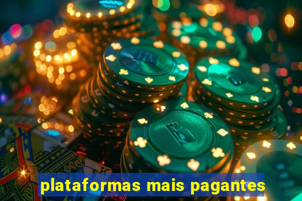 plataformas mais pagantes