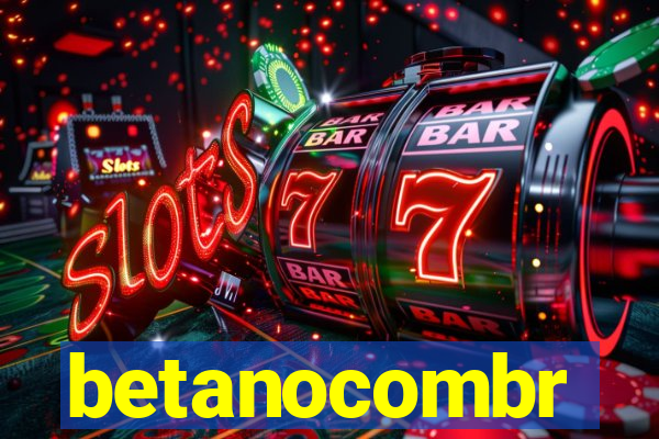 betanocombr