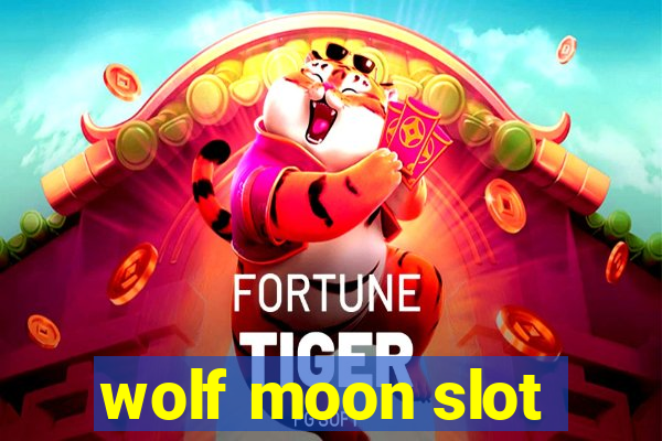 wolf moon slot