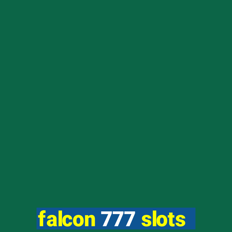 falcon 777 slots