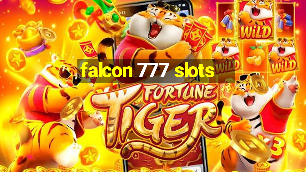 falcon 777 slots