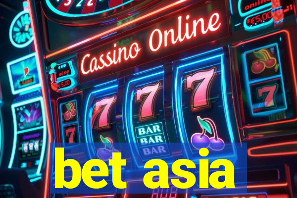 bet asia