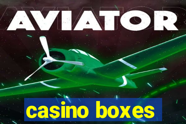 casino boxes