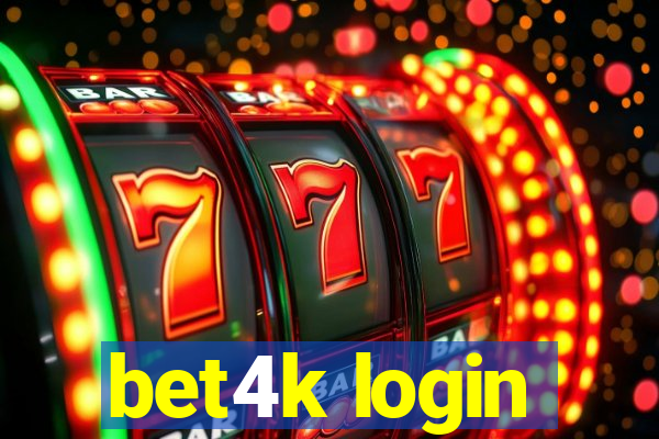 bet4k login