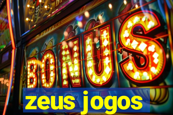 zeus jogos