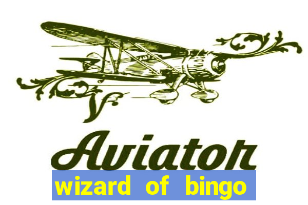 wizard of bingo online grátis