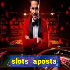 slots aposta mínima 1 centavo