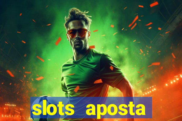 slots aposta mínima 1 centavo