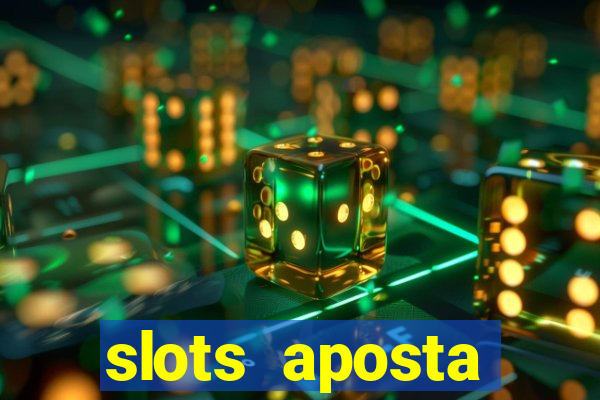 slots aposta mínima 1 centavo