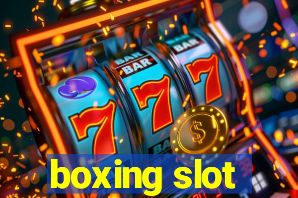 boxing slot