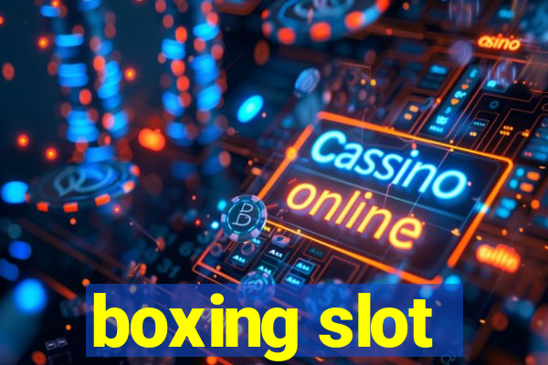 boxing slot