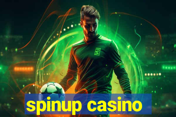 spinup casino