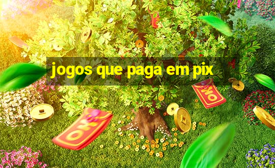 jogos que paga em pix