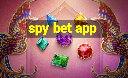 spy bet app