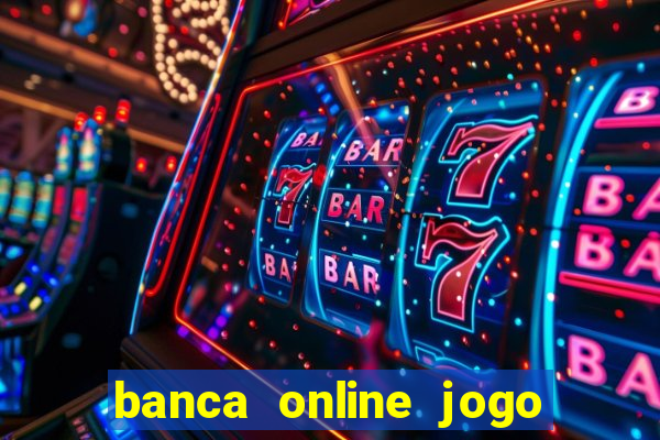 banca online jogo do bicho