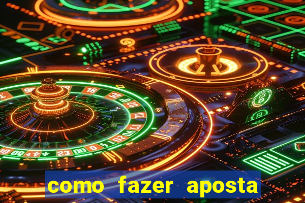 como fazer aposta multipla estrela bet