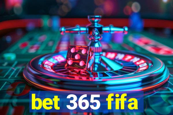 bet 365 fifa