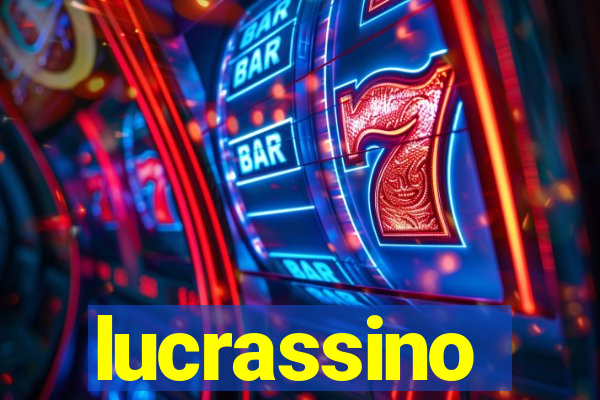 lucrassino