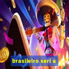 brasileiro seri a