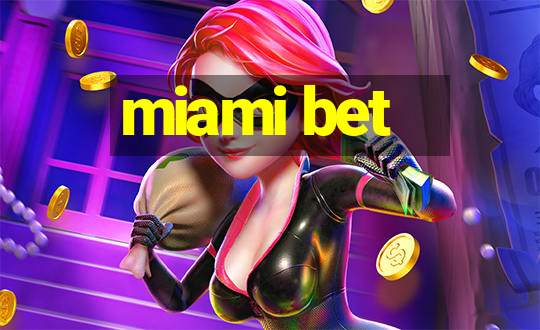 miami bet