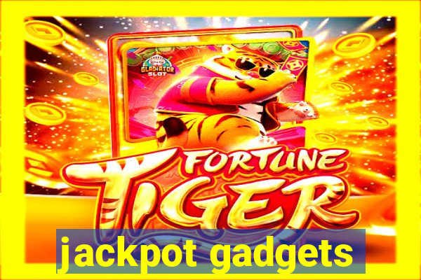 jackpot gadgets