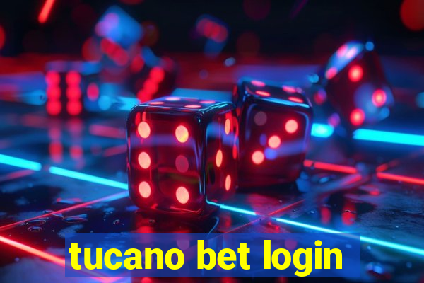 tucano bet login