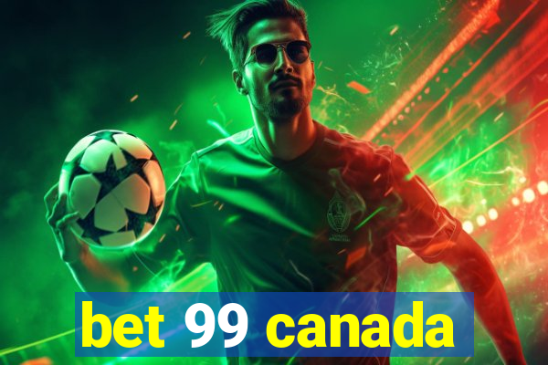 bet 99 canada