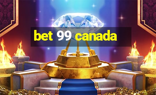 bet 99 canada