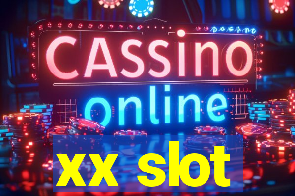 xx slot