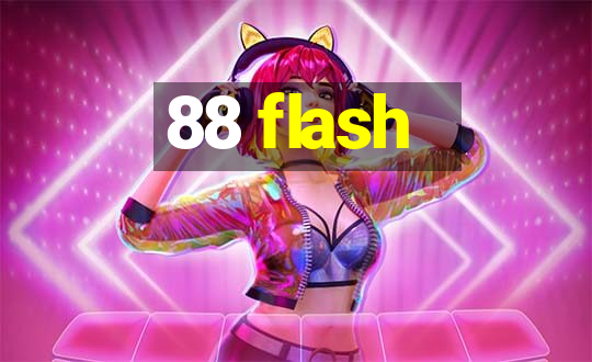 88 flash