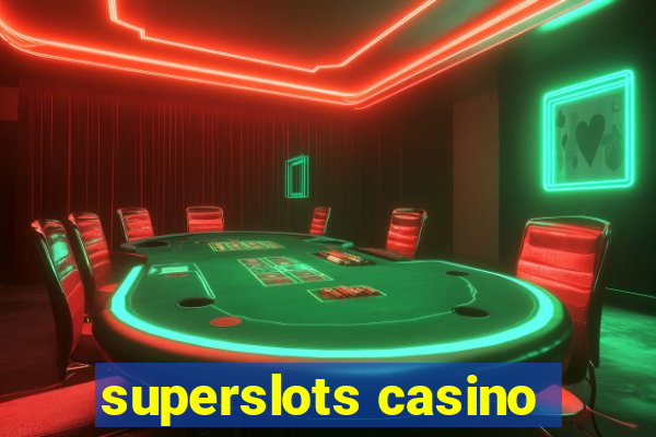 superslots casino