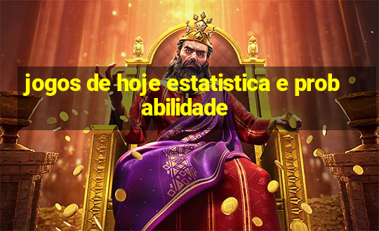 jogos de hoje estatistica e probabilidade