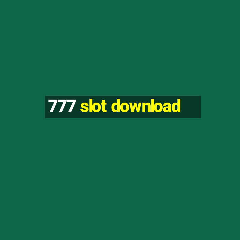 777 slot download