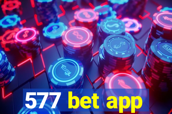 577 bet app