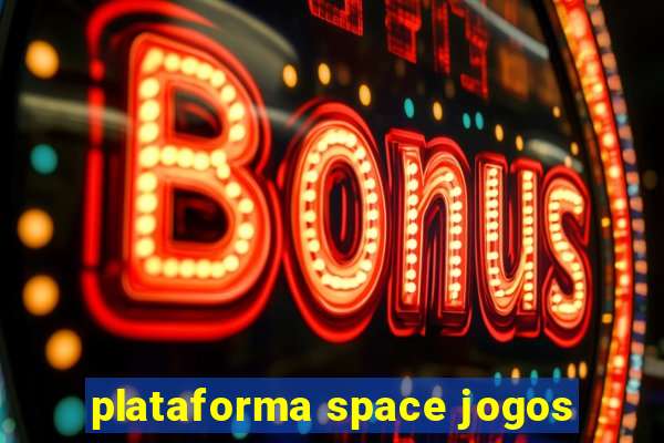 plataforma space jogos