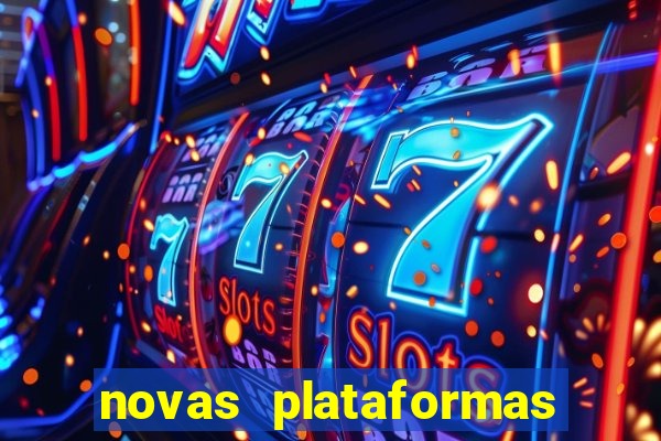 novas plataformas do jogo do tigrinho