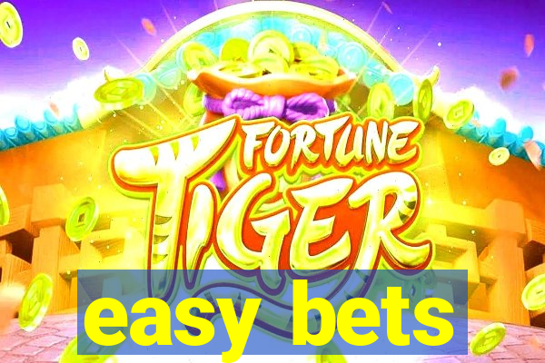 easy bets