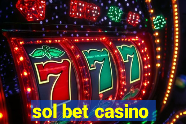 sol bet casino