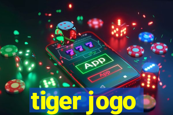 tiger jogo