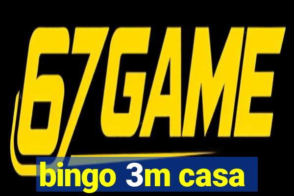 bingo 3m casa