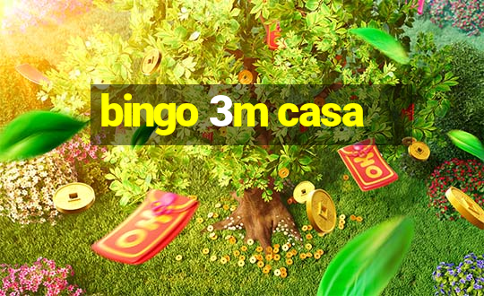 bingo 3m casa