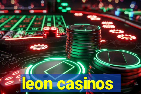 leon casinos