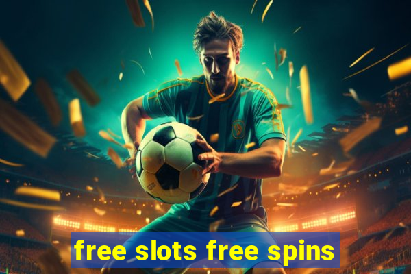 free slots free spins